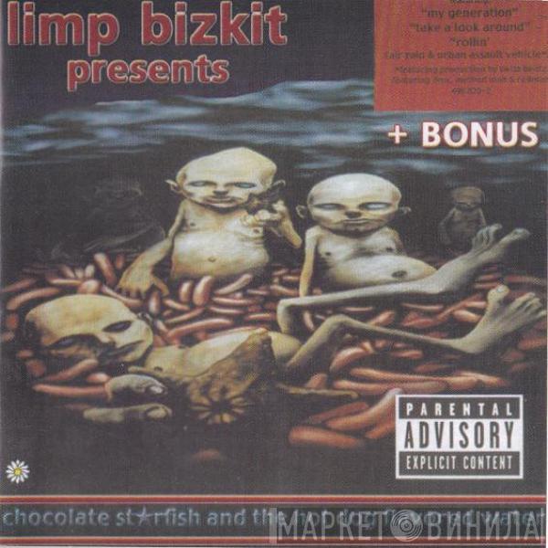  Limp Bizkit  - Chocolate Starfish And The Hot Dog Flavored Water + Bonus