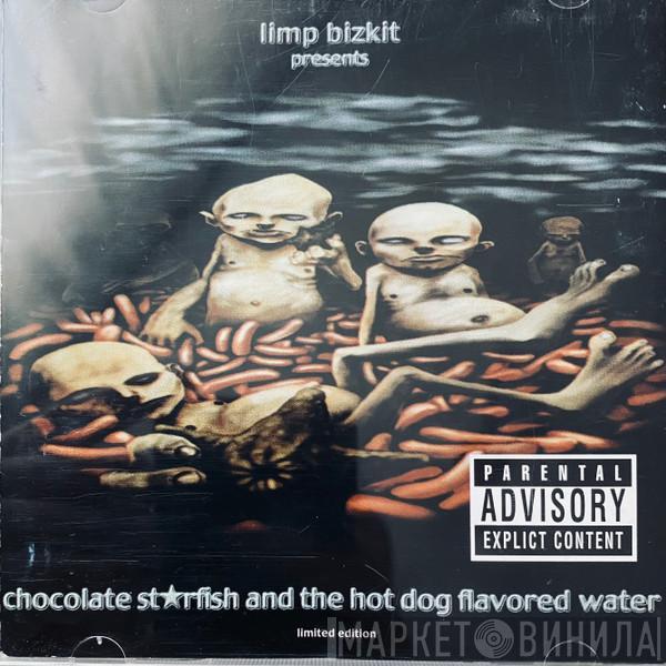  Limp Bizkit  - Chocolate Starfish And The Hot Dog Flavored Water (Limited Edition)