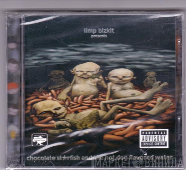  Limp Bizkit  - Chocolate Starfish And The Hot Dog Flavored Water