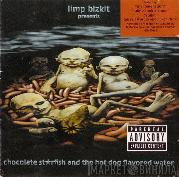  Limp Bizkit  - Chocolate Starfish And The Hot Dog Flavored Water