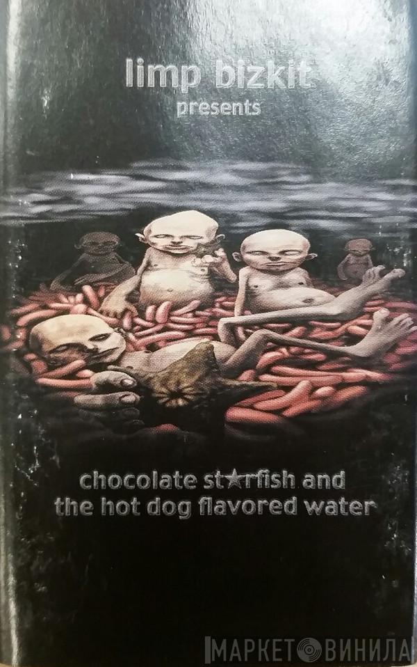  Limp Bizkit  - Chocolate Starfish And The Hot Dog Flavored Water