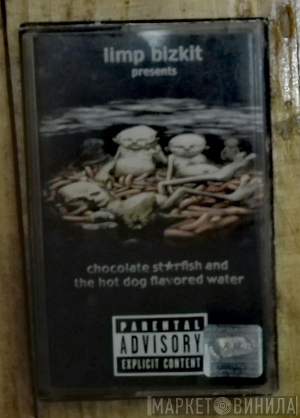  Limp Bizkit  - Chocolate Starfish And The Hot Dog Flavored Water