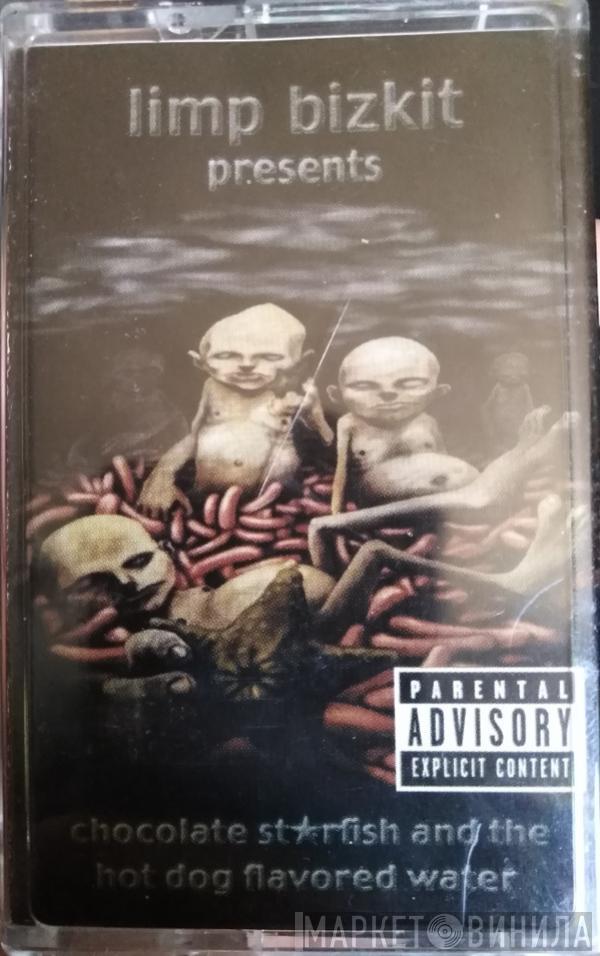  Limp Bizkit  - Chocolate Starfish And The Hot Dog Flavored Water