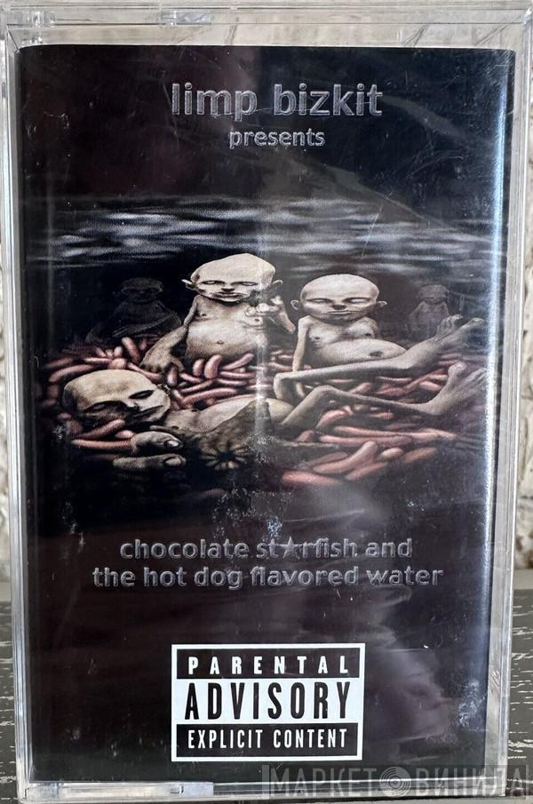  Limp Bizkit  - Chocolate Starfish And The Hot Dog Flavored Water