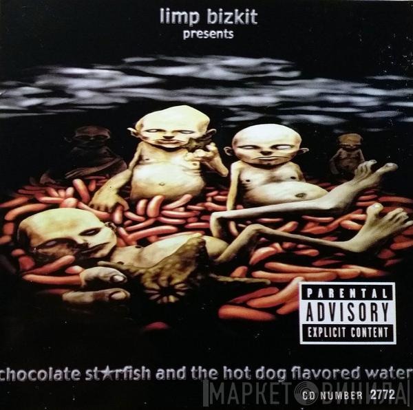  Limp Bizkit  - Chocolate Starfish And The Hot Dog Flavored Water