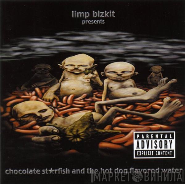  Limp Bizkit  - Chocolate Starfish And The Hot Dog Flavored Water