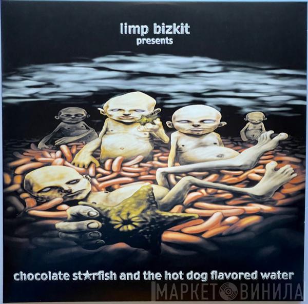  Limp Bizkit  - Chocolate Starfish And The Hot Dog Flavored Water