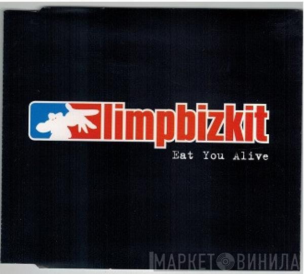 Limp Bizkit - Eat You Alive