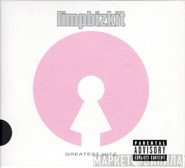  Limp Bizkit  - Greatest Hitz