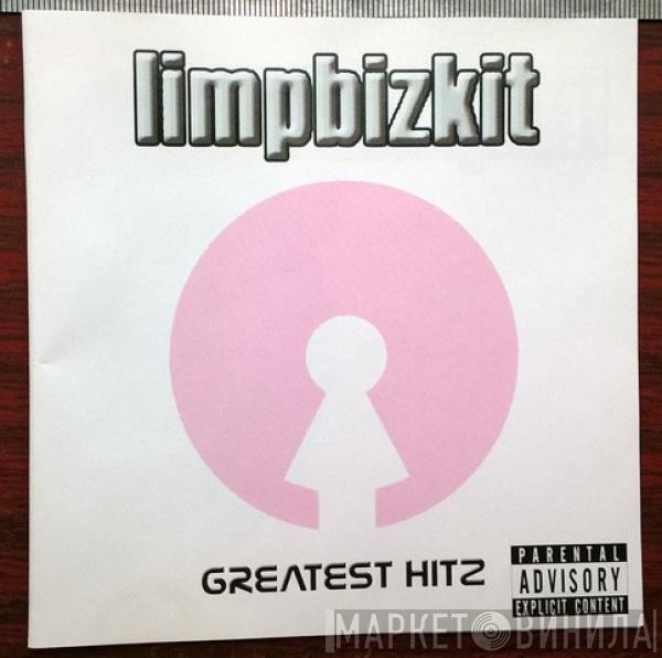  Limp Bizkit  - Greatest Hitz