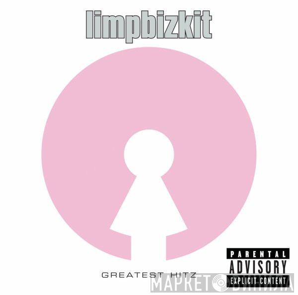  Limp Bizkit  - Greatest Hitz