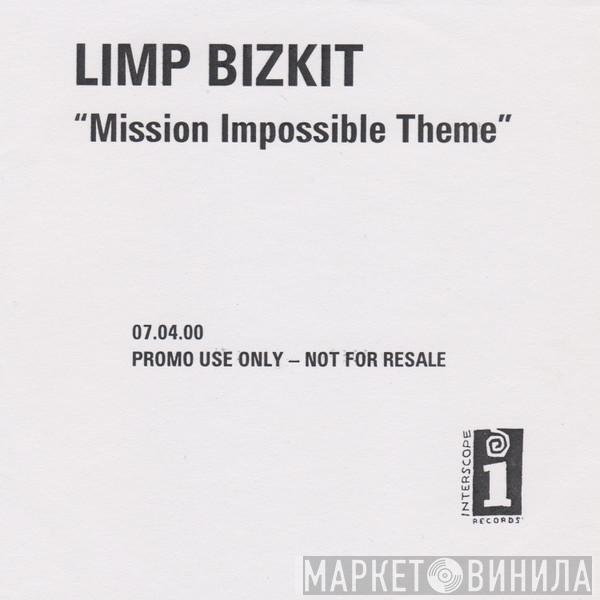  Limp Bizkit  - Mission Impossible Theme