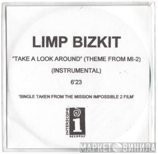  Limp Bizkit  - Take A Look Around (Theme From MI-2) (Instrumental)
