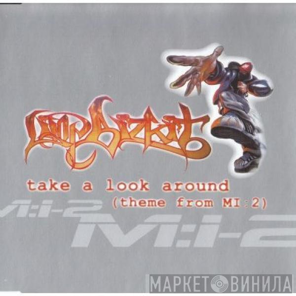  Limp Bizkit  - Take A Look Around (Theme From MI:2)