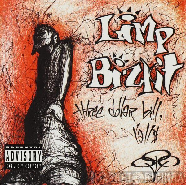 Limp Bizkit - Three Dollar Bill, Yall$