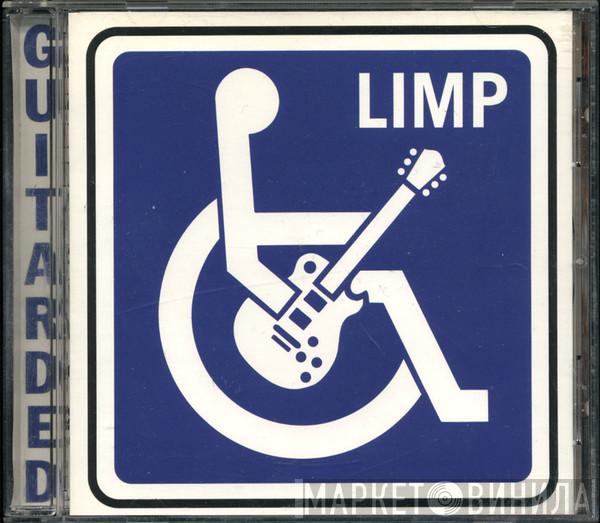 Limp  - Guitarded