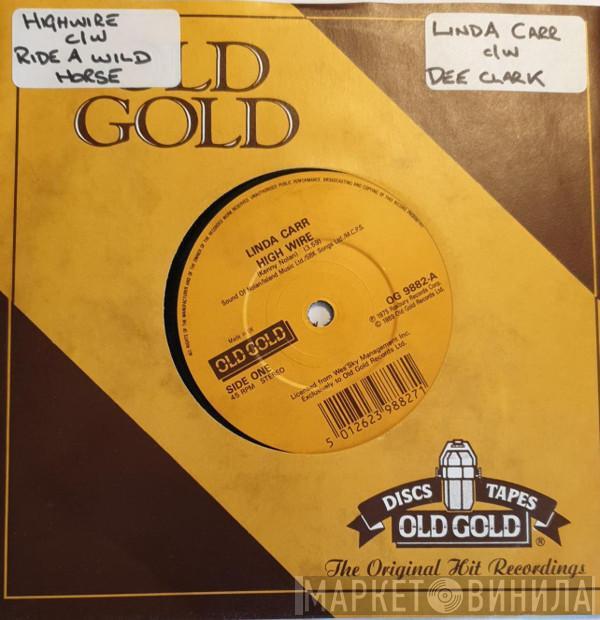 Linda Carr, Dee Clark - High Wire / Ride A Wild Horse