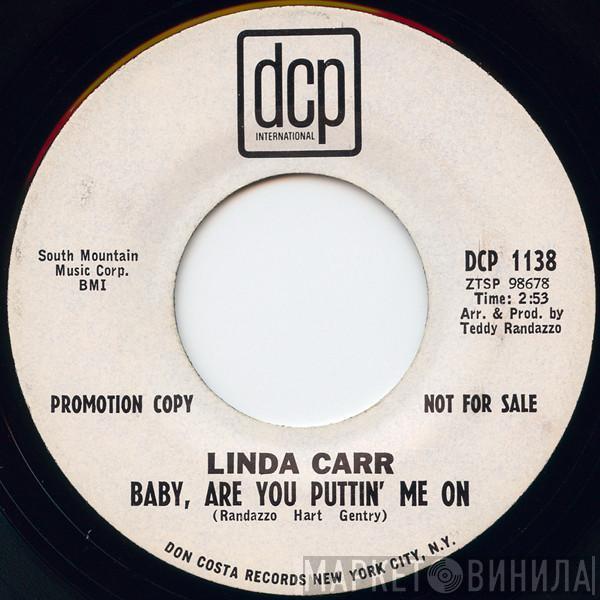 Linda Carr - Baby, Are You Puttin' Me On