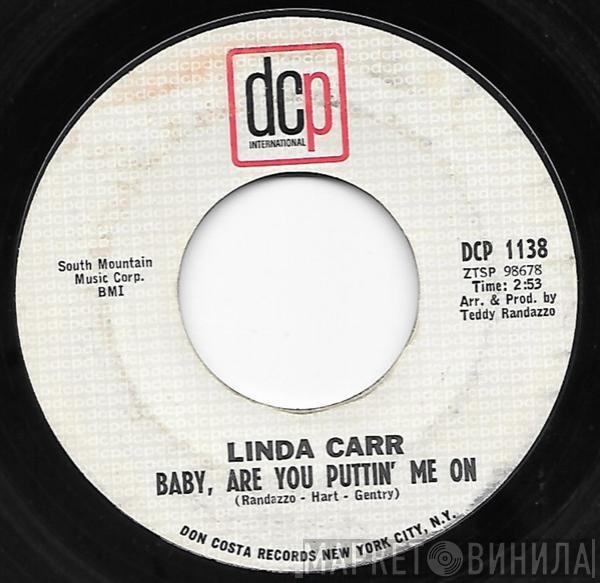 Linda Carr - Baby, Are You Puttin' Me On