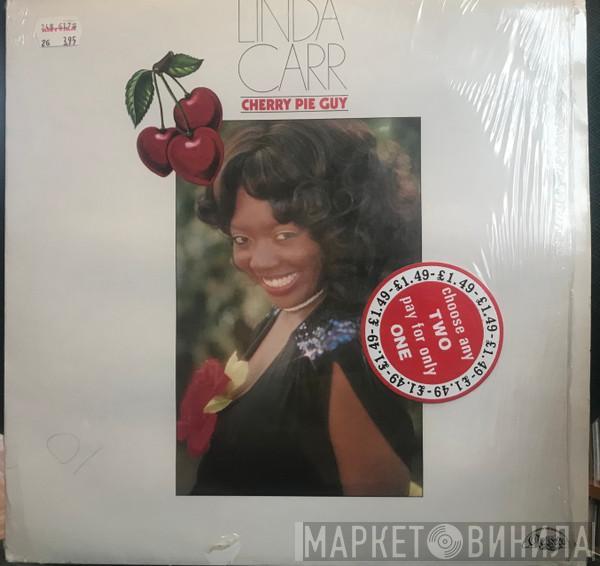 Linda Carr - Cherry Pie Guy