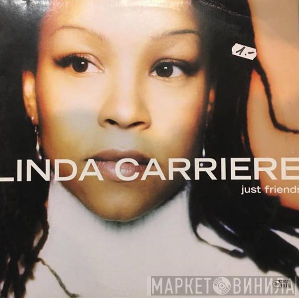 Linda Carriere - Just Friends