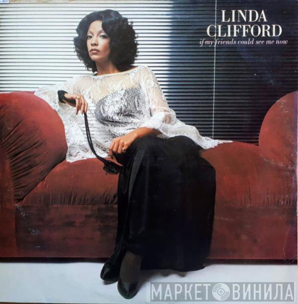  Linda Clifford  - If My Friends Could See Me Now