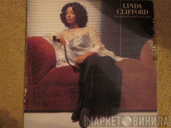  Linda Clifford  - If My Friends Could See Me Now