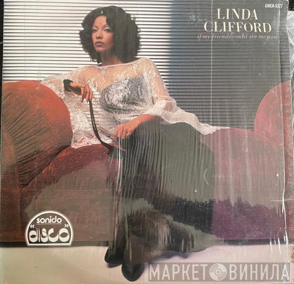  Linda Clifford  - If My Friends Could See Me Now