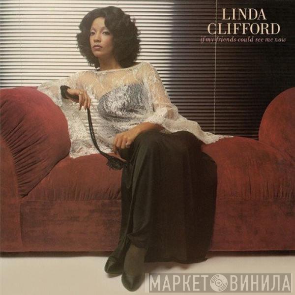  Linda Clifford  - If My Friends Could See Me Now