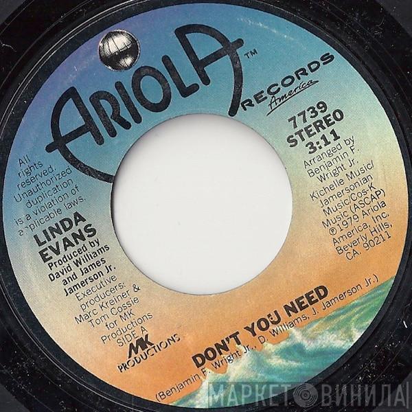 Linda Evans - Don't You Need