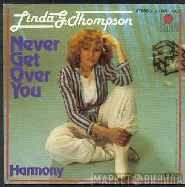 Linda G. Thompson - Never Get Over You