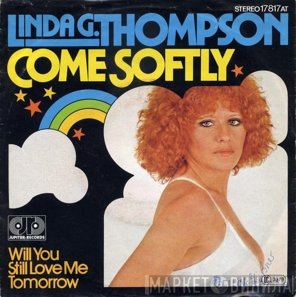 Linda G. Thompson - Come Softly