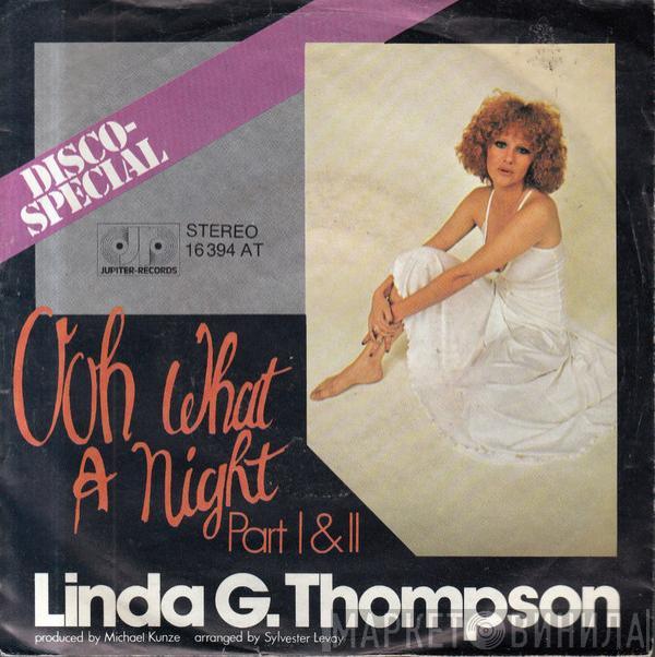Linda G. Thompson - Ooh What A Night (Part I & II)