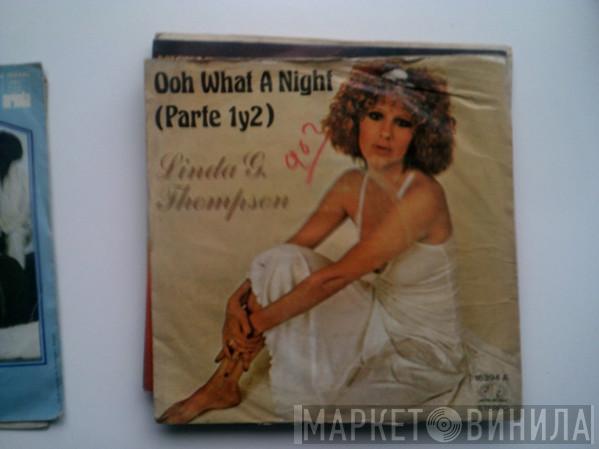 Linda G. Thompson - Ooh What A Night (Parte 1 y 2)