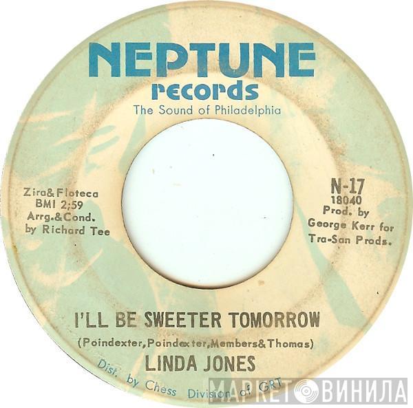 Linda Jones - I'll Be Sweeter Tomorrow