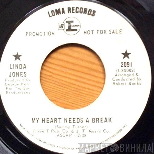 Linda Jones - My Heart Needs A Break / The Things I've Been Through (Loving You)