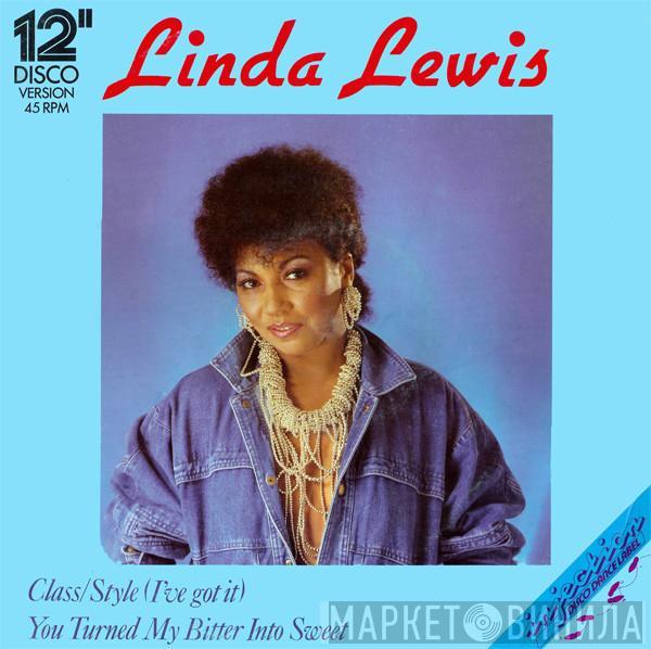  Linda Lewis  - Class/Style (I've Got It) / You Turned My Bitter Into Sweet