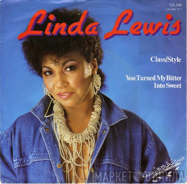 Linda Lewis - Class/Style / You Turned My Bitter Into Sweet