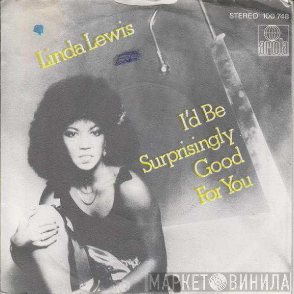 Linda Lewis - I'd Be Surprisingly Good For You