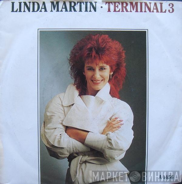 Linda Martin - Terminal 3
