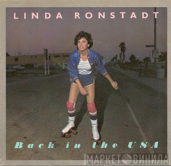  Linda Ronstadt  - Back In The U.S.A. / White Rhythm & Blues