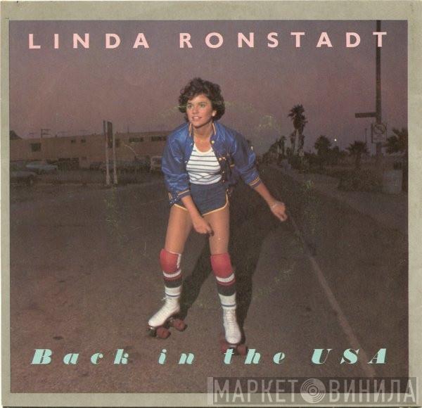  Linda Ronstadt  - Back In The U.S.A.