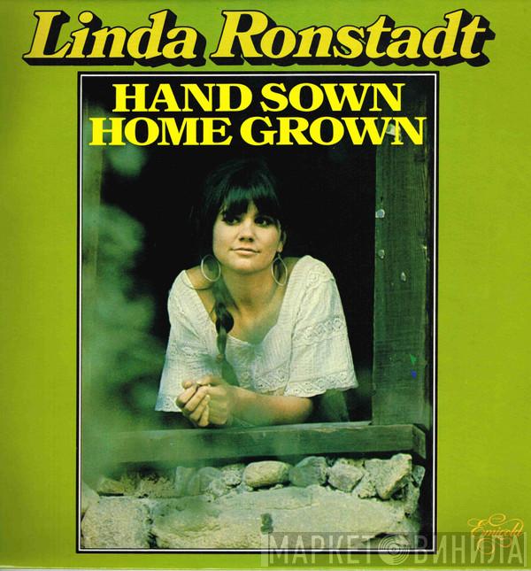 Linda Ronstadt - Hand Sown Home Grown