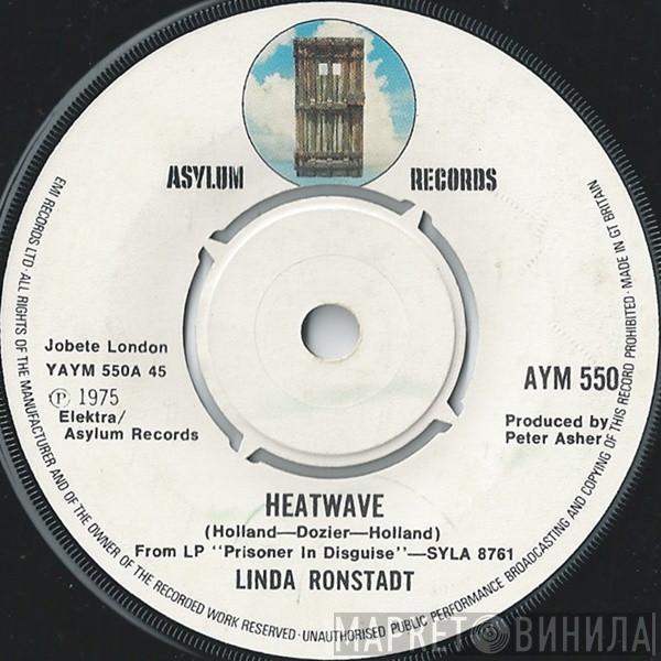  Linda Ronstadt  - Heatwave