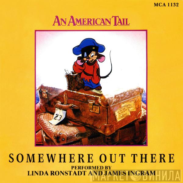 Linda Ronstadt, James Ingram - Somewhere Out There