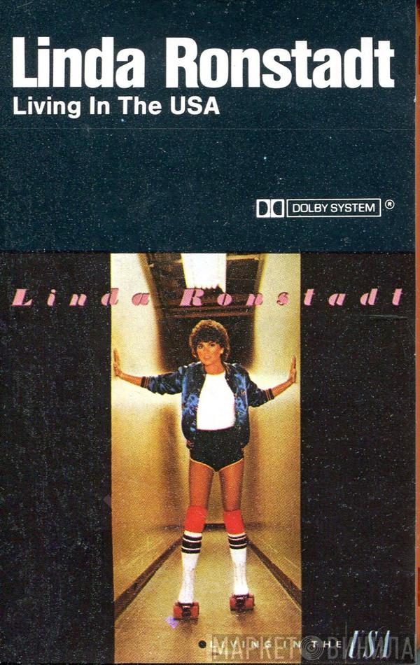  Linda Ronstadt  - Living In The U.S.A.