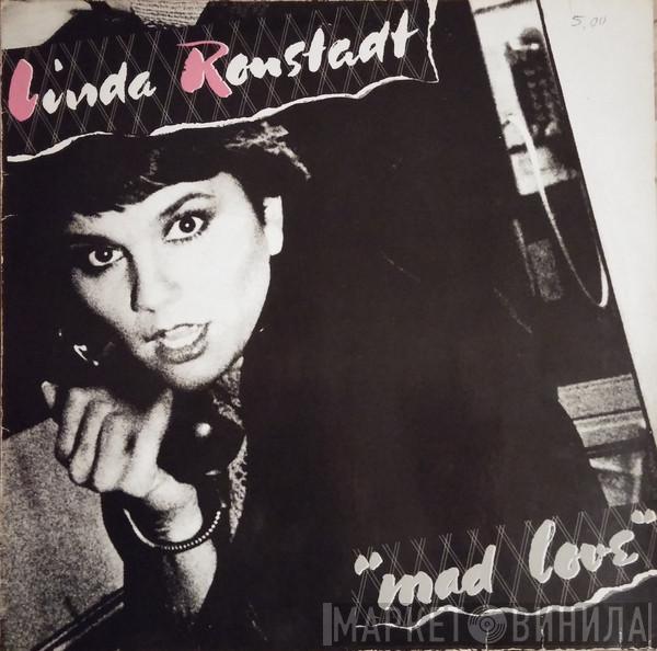  Linda Ronstadt  - Mad Love