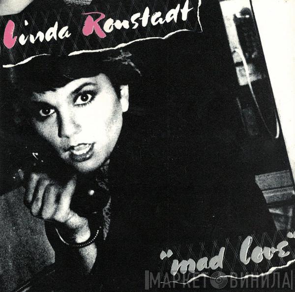  Linda Ronstadt  - Mad Love