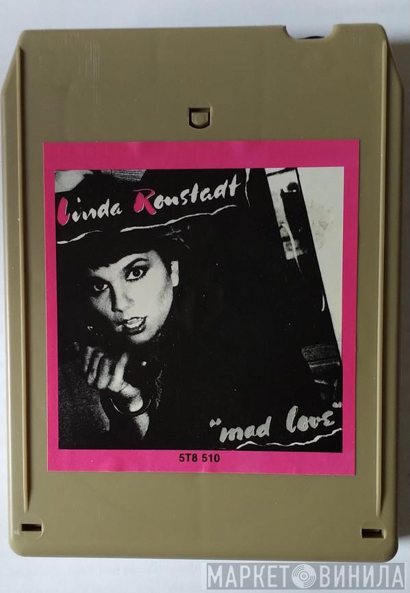  Linda Ronstadt  - Mad Love