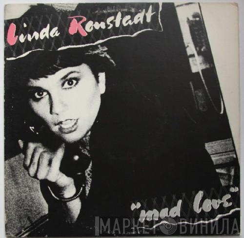  Linda Ronstadt  - Mad Love